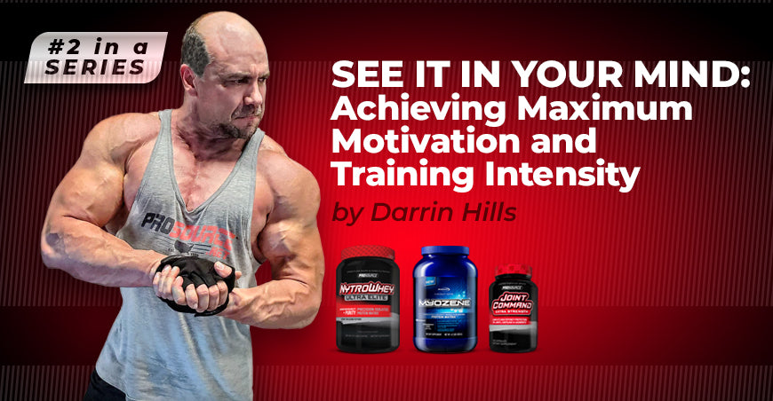 See It In Your Mind: Achieving Maximum Motivation and Training Intensity