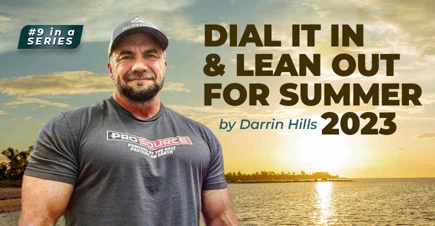 Dial In Your Ultimate Physique and Get Lean for Summer 2023