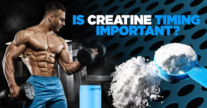 Is Creatine Timing Important?