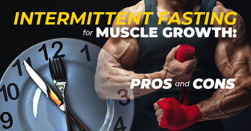 Intermittent Fasting for Muscle Growth Pros And Cons