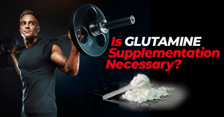 Is Glutamine Supplementation Necessary?