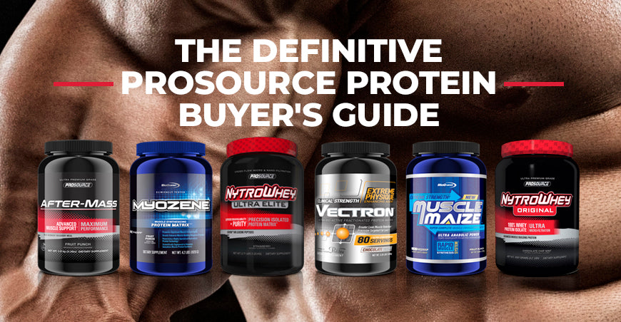 The Definitive ProSource Protein Buyer's Guide