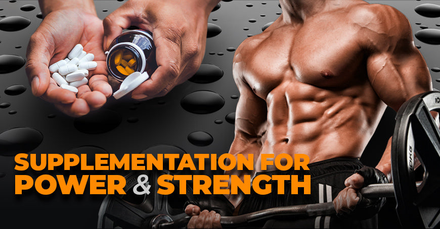 Supplementation For Power and Strength